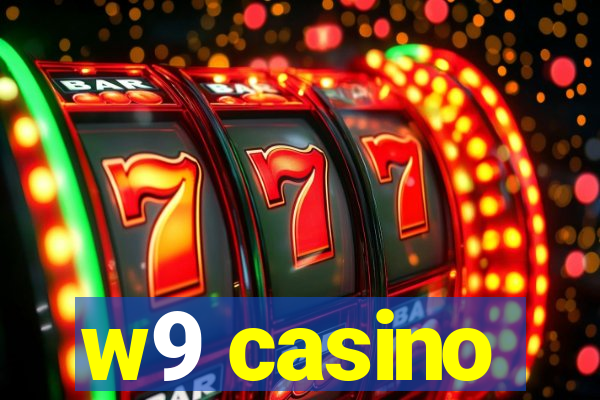 w9 casino